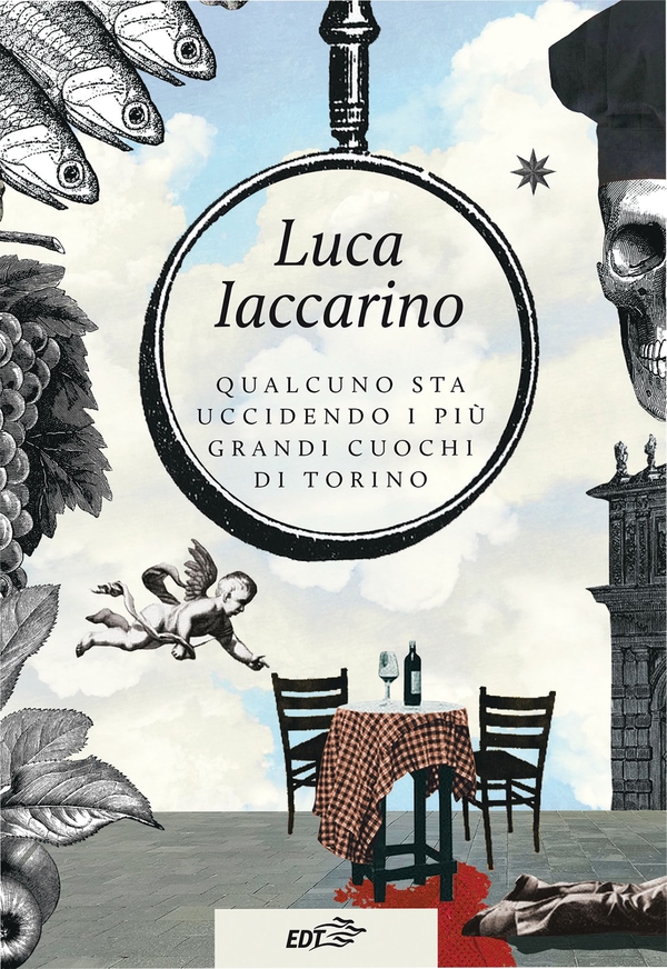 Qualcuno sta uccidendo i più grandi cuochi di Torino - Librerie.coop Qualcuno sta uccidendo i più grandi cuochi di Torino - Librerie.coop