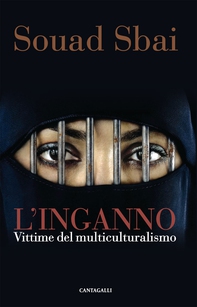 L' inganno. Vittime del multiculturalismo - Librerie.coop
