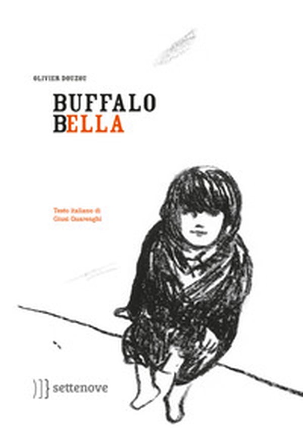 Buffalo Bella - Librerie.coop Buffalo Bella - Librerie.coop