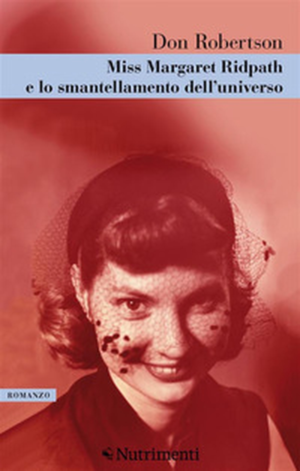Miss Margareth Ridpath e lo smantellamento dell'universo - Librerie.coop Miss Margareth Ridpath e lo smantellamento dell'universo - Librerie.coop
