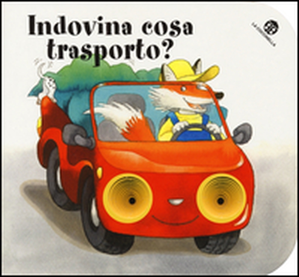 Indovina cosa trasporto? I buchini - Librerie.coop Indovina cosa trasporto? I buchini - Librerie.coop