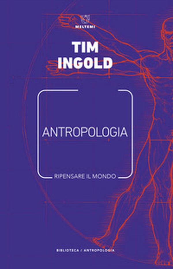Antropologia. Ripensare il mondo - Librerie.coop Antropologia. Ripensare il mondo - Librerie.coop