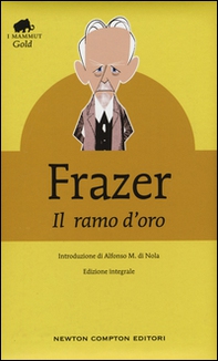 Il ramo d'oro. Studio della magia e della religione - Librerie.coop Il ramo d'oro. Studio della magia e della religione - Librerie.coop