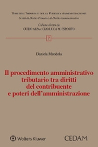 Il procedimento amministrativo tributario tra diritti del contribuente e poteri dell'amministrazione - Librerie.coop Il procedimento amministrativo tributario tra diritti del contribuente e poteri dell'amministrazione - Librerie.coop