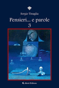Pensieri... e parole - Vol. 3 - Librerie.coop Pensieri... e parole - Vol. 3 - Librerie.coop