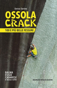 Ossola crack. 100 e più belle fessure - Librerie.coop