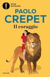 Il coraggio. Vivere, amare, educare - Librerie.coop
