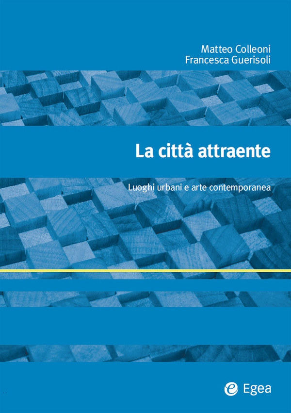 La città attraente - Librerie.coop La città attraente - Librerie.coop