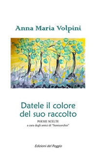 Datele il colore del suo raccolto - Librerie.coop