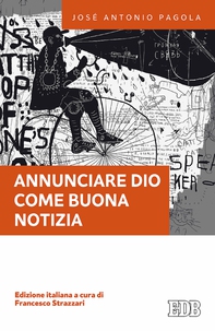 Annunciare Dio come buona notizia - Librerie.coop Annunciare Dio come buona notizia - Librerie.coop