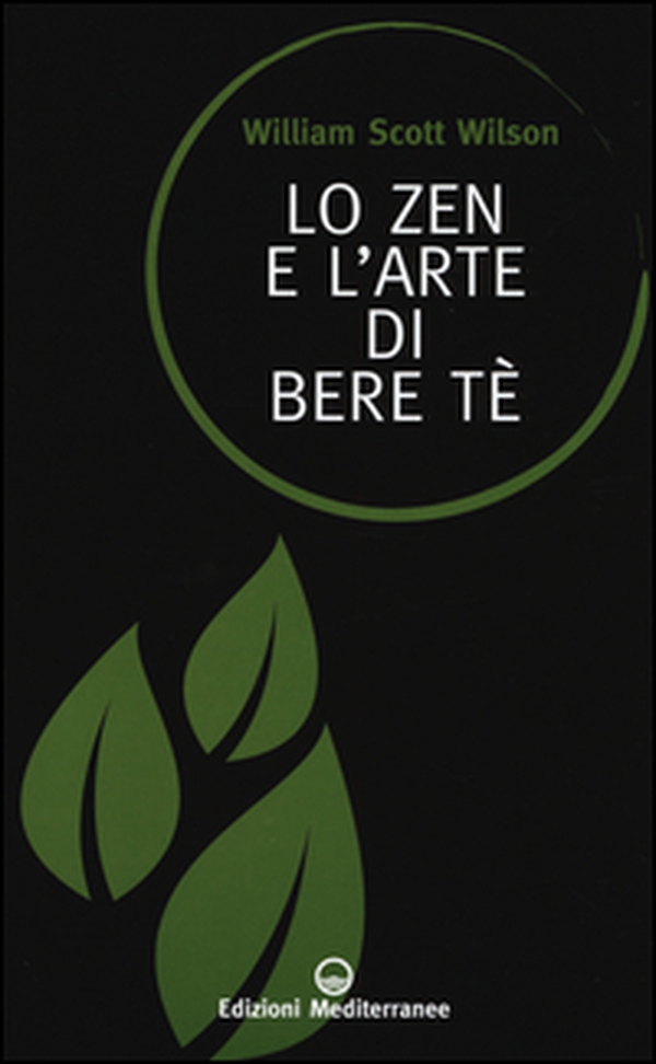 Lo zen e l'arte di bere tè - Librerie.coop Lo zen e l'arte di bere tè - Librerie.coop