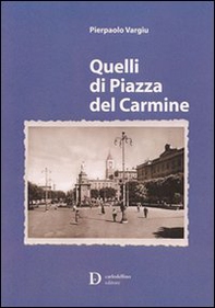 Quelli di piazza del Carmine - Librerie.coop