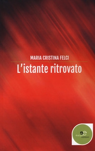 L'istante ritrovato - Librerie.coop