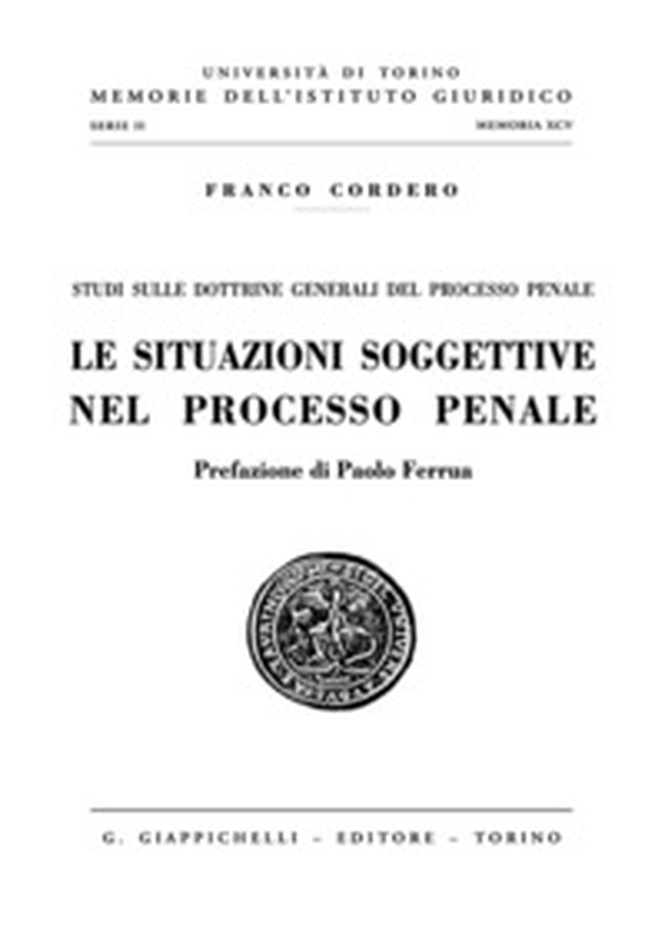 Le situazioni soggettive nel processo penale - Librerie.coop Le situazioni soggettive nel processo penale - Librerie.coop