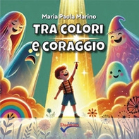 Tra colori e coraggio - Librerie.coop