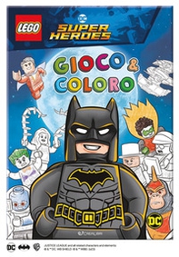 Lego DC. Gioco & coloro - Librerie.coop