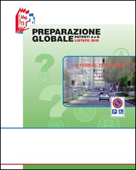 Preparazione globale patenti A e B. Listato 2016 - Librerie.coop