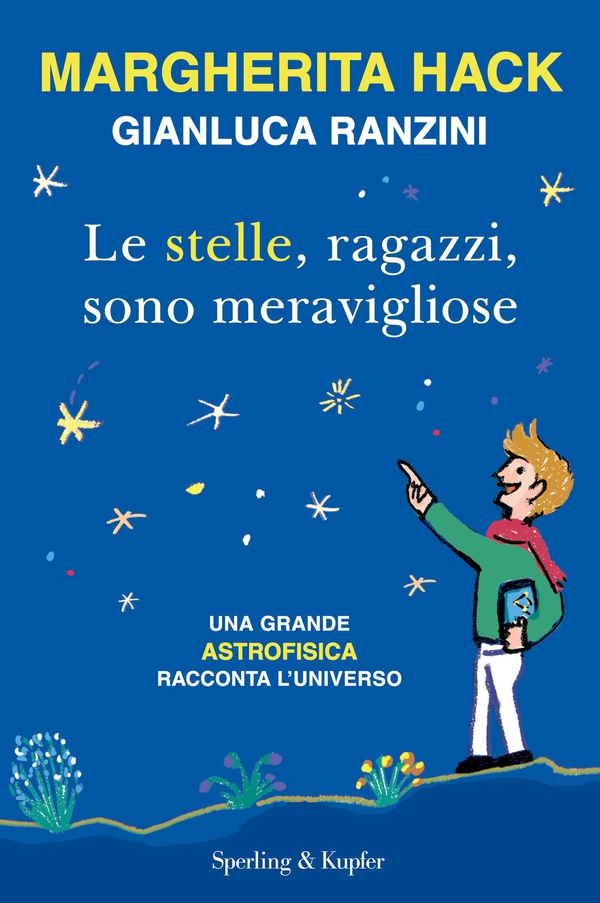 Le stelle, ragazzi, sono meravigliose - Librerie.coop Le stelle, ragazzi, sono meravigliose - Librerie.coop
