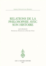 Relations de la philosophie avec son histoire. Sous la direction de Hansmichael Hohenegger et Riccardo Pozzo - Librerie.coop