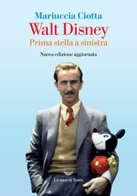 Walt Disney. Prima stella a sinistra - Librerie.coop
