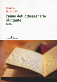 L'anno dell'ottuagenario riluttante 2006 - Librerie.coop