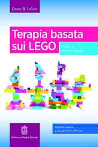 Terapia basata sui LEGO. Teoria e pratica attuali - Librerie.coop