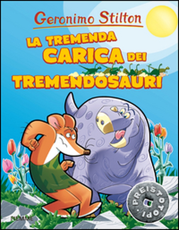 La tremenda carica dei Tremendosauri. Preistotopi - Librerie.coop La tremenda carica dei Tremendosauri. Preistotopi - Librerie.coop