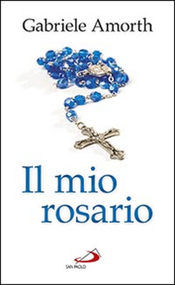 Il mio rosario - Librerie.coop Il mio rosario - Librerie.coop