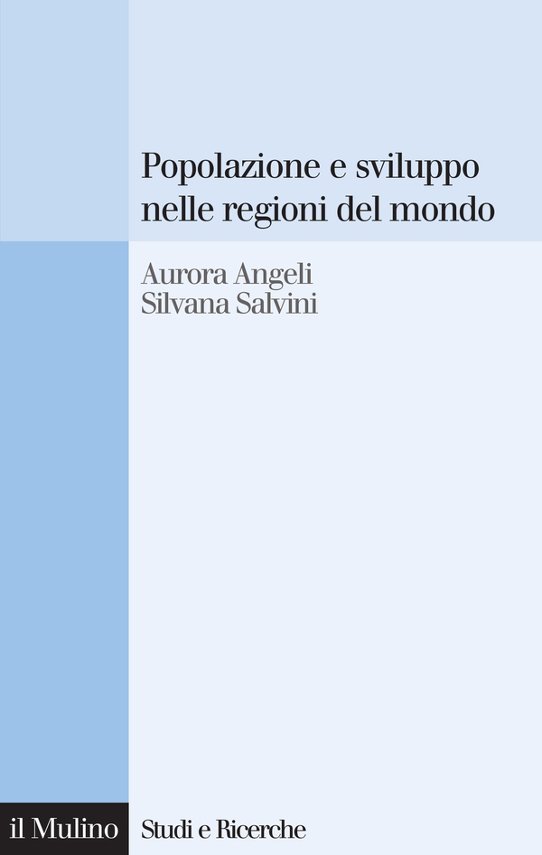 Popolazione e sviluppo nelle regioni del mondo - Librerie.coop Popolazione e sviluppo nelle regioni del mondo - Librerie.coop