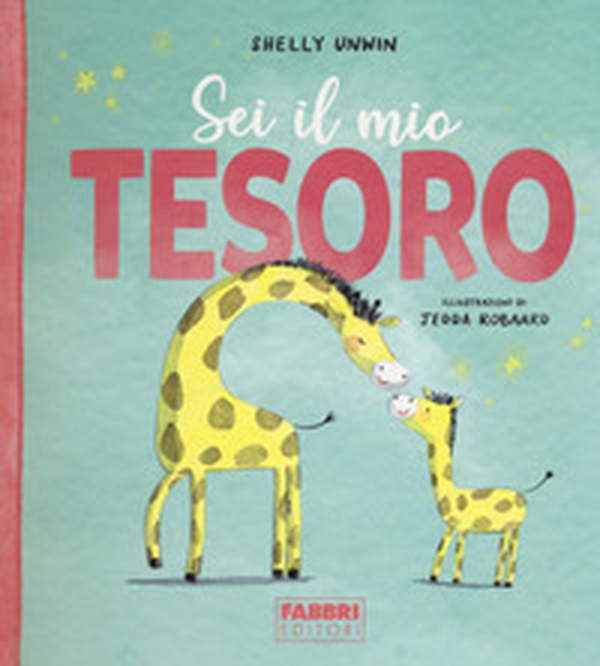 Sei il mio tesoro - Librerie.coop Sei il mio tesoro - Librerie.coop
