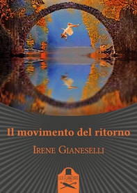 Il movimento del ritorno - Librerie.coop