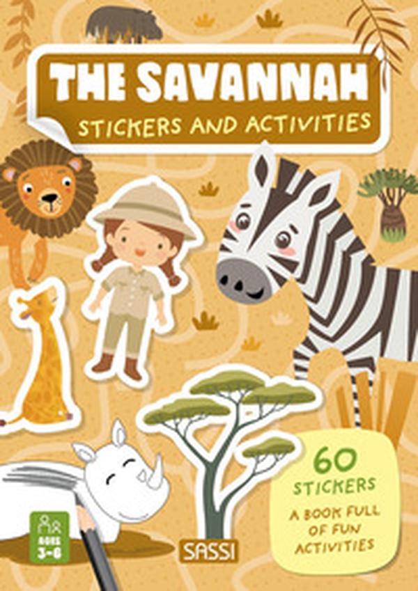 The savannah. Stickers and activities - Librerie.coop The savannah. Stickers and activities - Librerie.coop