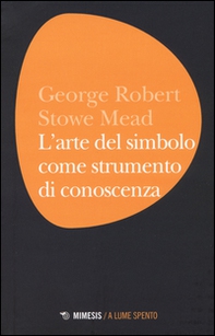 L'arte del simbolo come strumento di conoscenza - Librerie.coop L'arte del simbolo come strumento di conoscenza - Librerie.coop