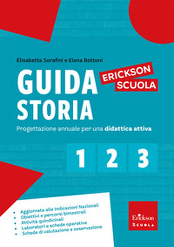Guida storia. Progettazione annuale per una didattica attiva - Vol. 1-2-3 - Librerie.coop