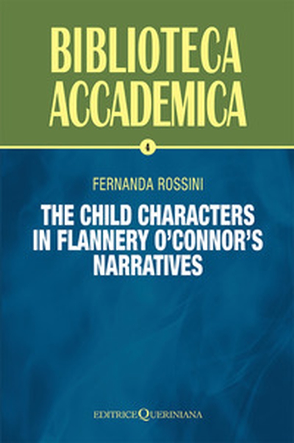 The child characters in Flannery O'Connor's narratives - Librerie.coop