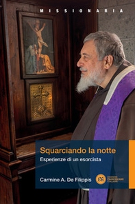 Squarciando la notte. Esperienze di un esorcista - Librerie.coop