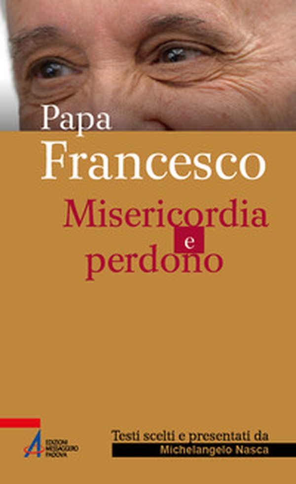 Papa Francesco. Misericordia e perdono - Librerie.coop Papa Francesco. Misericordia e perdono - Librerie.coop
