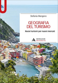 Geografia del turismo. Nuovi turismi per nuovi mercati - Librerie.coop