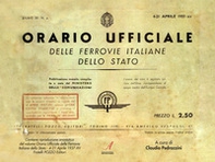 Orario ufficiale delle Ferrovie Italiane dello Stato. - Librerie.coop