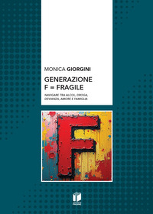 Generazione F = Fragile - Librerie.coop