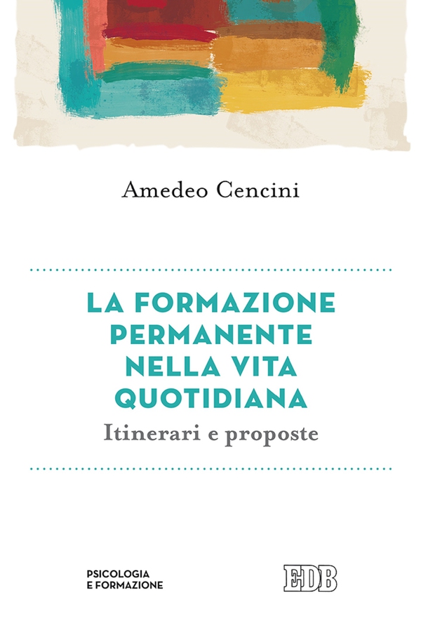 La formazione permanente nella vita quotidiana - Librerie.coop La formazione permanente nella vita quotidiana - Librerie.coop