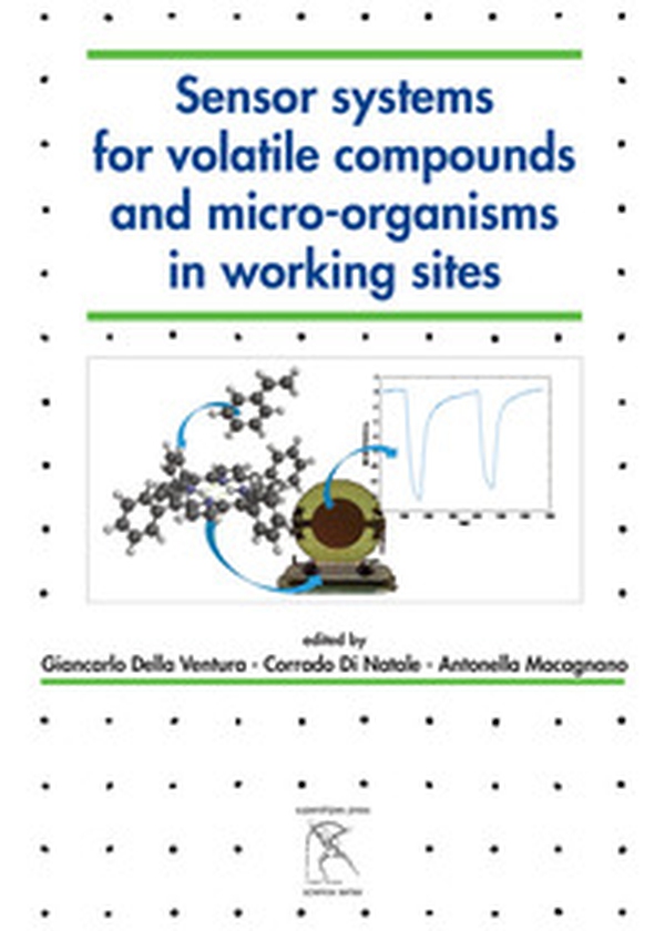 Sensor systems for volatile compounds and micro-organisms in working sites - Librerie.coop Sensor systems for volatile compounds and micro-organisms in working sites - Librerie.coop