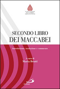 Secondo libro dei Maccabei. Introduzione, traduzione e commento - Librerie.coop