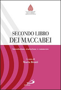 Secondo libro dei Maccabei. Introduzione, traduzione e commento - Librerie.coop Secondo libro dei Maccabei. Introduzione, traduzione e commento - Librerie.coop
