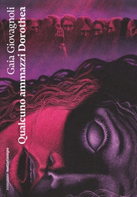 Qualcuno ammazzi Dorothea - Librerie.coop