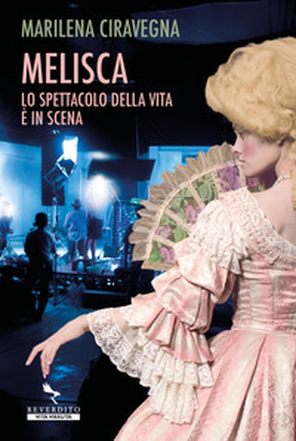 Melisca. Lo spettacolo della vita è in scena - Librerie.coop Melisca. Lo spettacolo della vita è in scena - Librerie.coop