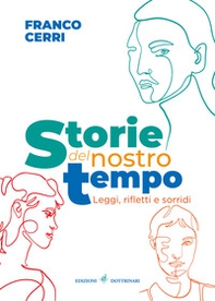 Storie del nostro tempo. Leggi, rifletti e sorridi - Librerie.coop Storie del nostro tempo. Leggi, rifletti e sorridi - Librerie.coop