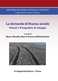 La domanda di finanza sociale. Vincoli e prospettive di sviluppo - Librerie.coop La domanda di finanza sociale. Vincoli e prospettive di sviluppo - Librerie.coop