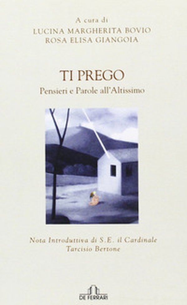 Ti prego. Pensieri e parole all'altissimo - Librerie.coop Ti prego. Pensieri e parole all'altissimo - Librerie.coop