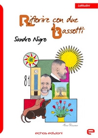 Rifiorire con due bassotti - Librerie.coop